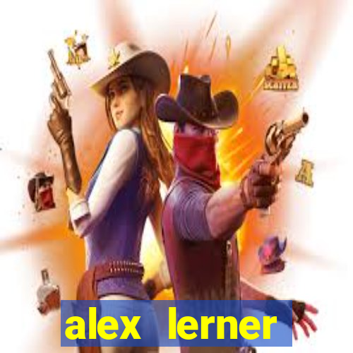 alex lerner jornalista fortuna